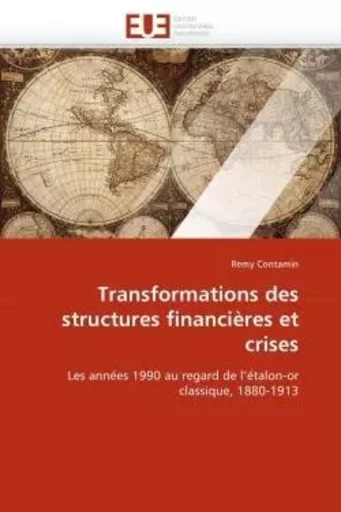 Transformations des structures financières et crises -  CONTAMIN-R - UNIV EUROPEENNE