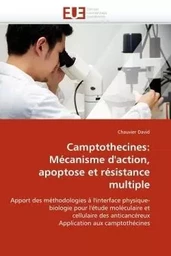 Camptothecines: mécanisme d''action, apoptose et résistance multiple