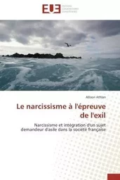 Le narcissisme à l'épreuve de l'exil