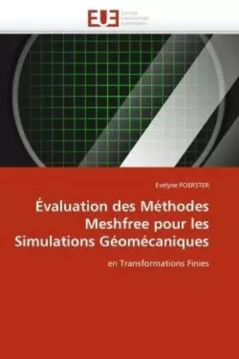 Évaluation des méthodes meshfree pour les simulations géomécaniques -  FOERSTER-E - UNIV EUROPEENNE