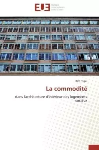 La commodité - Rim Frigui - UNIV EUROPEENNE