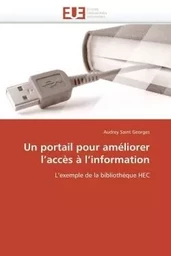 Un portail pour améliorer l accès à l information