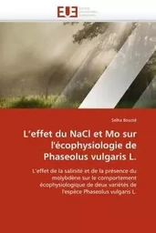 L''effet du nacl et mo sur l''écophysiologie de  phaseolus vulgaris l.