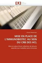 Mise en place de l''immunobiotec au sein du crb des hcl