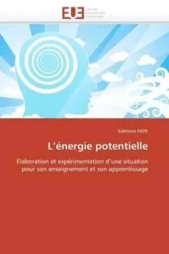 L énergie potentielle -  FAYE-S - UNIV EUROPEENNE