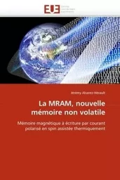 La mram, nouvelle mémoire non volatile