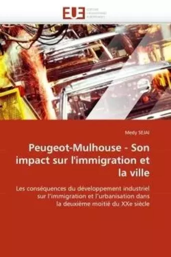 Peugeot-mulhouse - son impact sur l''immigration et la ville -  SEJAI-M - UNIV EUROPEENNE