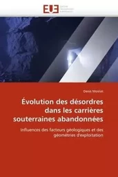 Évolution des désordres dans les carrières souterraines abandonnées