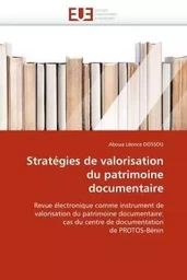 Stratégies de valorisation du patrimoine documentaire