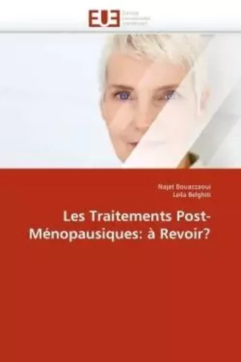 Les traitements post-ménopausiques: à revoir? -  COLLECTIF GRF - UNIV EUROPEENNE