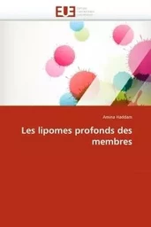 Les lipomes profonds des membres