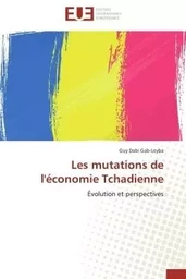 Les mutations de l'économie tchadienne