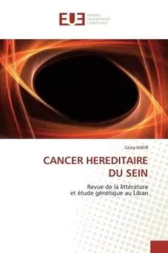 CANCER HEREDITAIRE DU SEIN - Costy KHEIR - UNIV EUROPEENNE