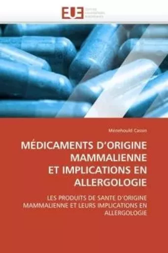 Médicaments d origine mammalienne  et implications en allergologie -  CASSIN-M - UNIV EUROPEENNE