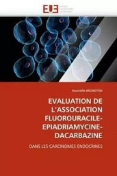 Evaluation de l''association fluorouracile-epiadriamycine-dacarbazine