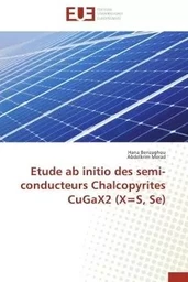 Etude ab initio des semi-conducteurs chalcopyrites cugax2 (x=s, se)