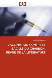 Vaccination contre le bacille du charbon: revue de la littérature