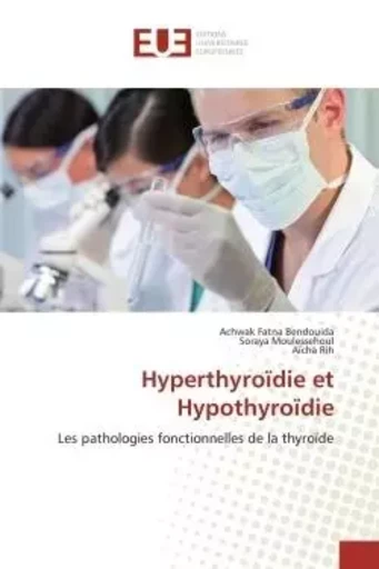 Hyperthyroïdie et hypothyroïdie -  collectif - UNIV EUROPEENNE