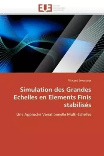 Simulation des grandes echelles en elements finis stabilisés -  LEVASSEUR-V - UNIV EUROPEENNE