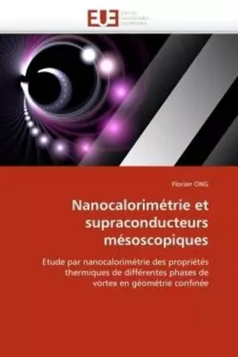 Nanocalorimétrie et supraconducteurs mésoscopiques -  ONG-F - UNIV EUROPEENNE