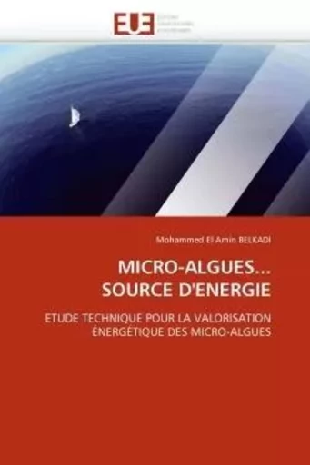 Micro-algues... source d''energie -  BELKADI-M - UNIV EUROPEENNE