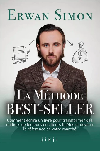 La Méthode Best-Seller - Erwan Simon - JIKJI