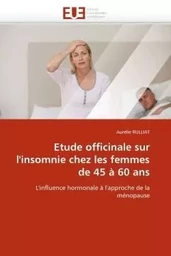 Etude officinale sur l''insomnie chez les femmes de 45 à 60 ans