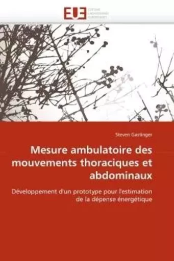 Mesure ambulatoire des mouvements thoraciques et abdominaux -  GASTINGER-S - UNIV EUROPEENNE