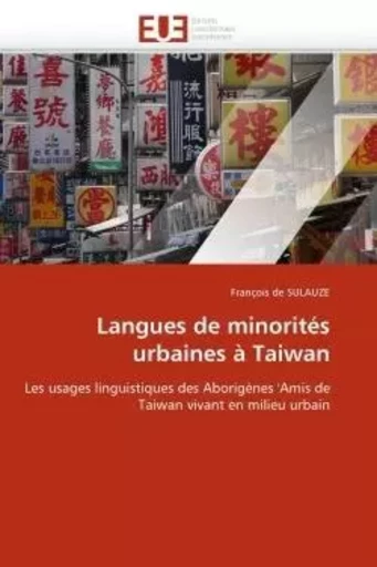 Langues de minorités urbaines à taiwan -  DE SULAUZE-F - UNIV EUROPEENNE