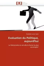 Evaluation du politique, aujourd''hui