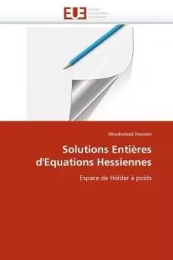 Solutions entières d''equations hessiennes -  HOSSEIN-M - UNIV EUROPEENNE