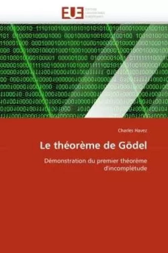 Le théorème de gödel -  HAVEZ-C - UNIV EUROPEENNE