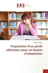 Proposition d'un profil utilisateur pour un besoin d'adaptation