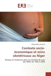 Contexte socio-économique et soins obstétricaux au Niger