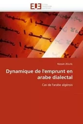 Dynamique de l''emprunt en arabe dialectal