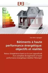 Bâtiments à haute performance énergétique: objectifs et réalités