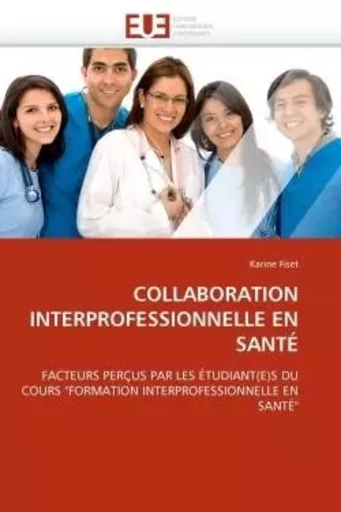 Collaboration interprofessionnelle en santé -  FISET-K - UNIV EUROPEENNE