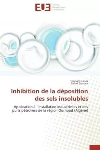 Inhibition  de la déposition des sels insolubles -  collectif - UNIV EUROPEENNE