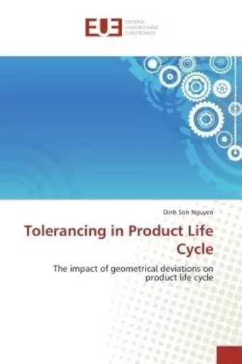 Tolerancing in Product Life Cycle - Dinh Son Nguyen - UNIV EUROPEENNE