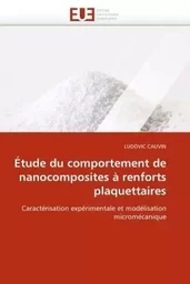 Étude du comportement de nanocomposites à renforts plaquettaires