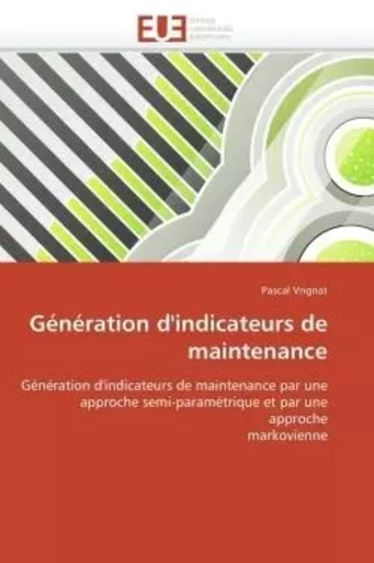 Génération d'indicateurs de maintenance -  VRIGNAT-P - UNIV EUROPEENNE