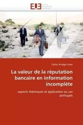 La valeur de la réputation bancaire en information incomplète