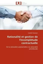 Rationalité et gestion de l''incomplétude contractuelle