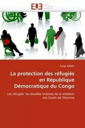 La protection des réfugiés en république démocratique du congo