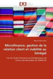 Microfinance, gestion de la relation client et viabilité au sénégal