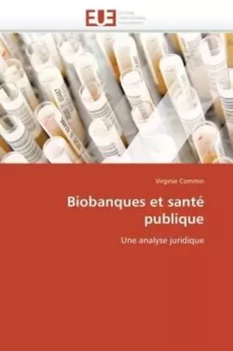 Biobanques et santé publique -  COMMIN-V - UNIV EUROPEENNE