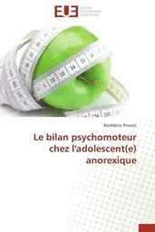 Le bilan psychomoteur chez l'adolescent(e) anorexique