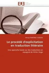 Le procédé d''explicitation en traduction littéraire