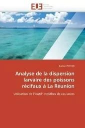 Analyse de la dispersion larvaire des poissons récifaux à la réunion