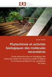 Phytochimie et activités biologiques des molécules secondaires